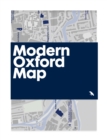 Modern Oxford Map : Guide to Modern Architecture in Oxford - Book