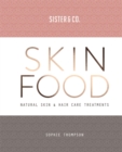 Skin Food : Skin & Hair Care Recipes From Nature - Book