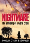 Nightmare : The unfolding of a world crisis - eBook