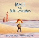 Mali a'r Mor Stormus - Book