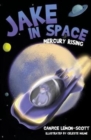 Jake in Space : Mercury Rising 5 - Book