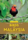 A Naturalist's Guide To Birds of Malaysia (3rd edition) - Book