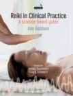 Reiki in Clinical Practice : A Science-Based Guide - eBook