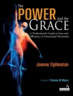 The Power and the Grace : A Professional's Guide to Ease and Efficiency in Functional Movement - eBook