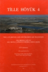 Tille Hoyuk 4 : The Late Bronze Age and the Iron Age Transition - eBook