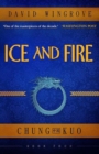 Ice and Fire : Chung Kuo Book 4 - Book