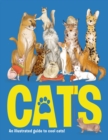 CATS : An illustrated guide to 80 cool cats, from impressive wild cats to cuddly companions! - Book