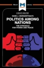 An Analysis of Hans J. Morgenthau's Politics Among Nations - Book