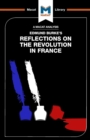 An Analysis of Edmund Burke's Reflections on the Revolution in France - Book