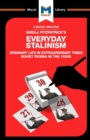 An Analysis of Sheila Fitzpatrick's Everyday Stalinism : Ordinary Life in Extraordinary Times: Soviet Russia in the 1930s - Book
