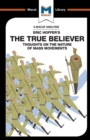 An Analysis of Eric Hoffer's The True Believer : Thoughts on the Nature of Mass Movements - Book