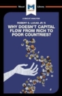 An Analysis of Robert E. Lucas Jr.'s Why Doesn't Capital Flow from Rich to Poor Countries? - Book