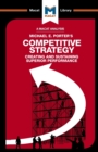 An Analysis of Michael E. Porter's Competitive Strategy : Techniques for Analyzing Industries and Competitors - Book