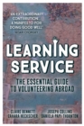 Learning Service : The essential guide to volunteering abroad - Book