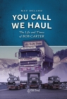 You Call, We Haul - eBook