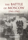 The Battle of Moscow 1941-1942 : The Red Army's Defensive Operations and Counter-offensive Along the Moscow Strategic Direction - eBook