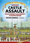 Wargame: Castle Assault : Sieges and Battles Edward I to Bannockburn - Book