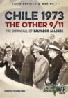 Chile 1973, the Other 9/11 : The Downfall of Salvador Allende - Book