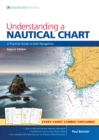 Understanding a Nautical Chart -  2e : A Practical Guide to Safe Navigation - Book