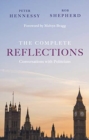 The Complete Reflections : Conversations with Politicians - Book