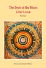 The Book of the Moon : Liber Lunae - Book
