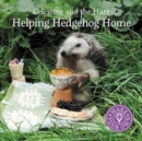 Celestine and the Hare: Helping Hedgehog Home - Book
