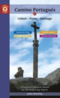 A Pilgrim's Guide to the Camino PortugueS : Lisbon - Porto - Santiago / Camino Central, Camino Da Costa, Variente Espiritual & Senda Litoral - Book