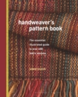 Handweaver's Pattern Book : The essential illustrated guide to over 600 fabric weaves - Book