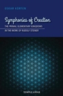 Symphonies of Creation : The Primal Elementary Kingdoms in the Work of Rudolf Steiner - Book