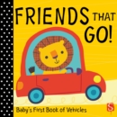 Friends that go! : Baby's First Book of Vehicles - Book