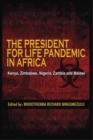 THE PRESIDENT FOR LIFE PANDEMIC IN AFRICA - eBook