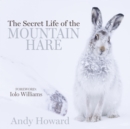 The Secret Life of the Mountain Hare - Book