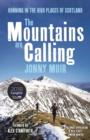 The Mountains are Calling : Running in the High Places of Scotland - Book