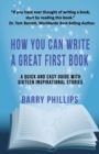 How You Can Write A Great First Book : Write Any Book On Any Subject: A Guide For Authors - Book