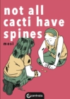 Not All Cacti Have Spines - Book