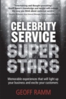 Celebrity Service Superstars : Memorable experiences that will light up your business and excite your customers - Book