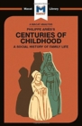 An Analysis of Philippe Aries's Centuries of Childhood - Book