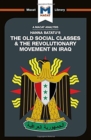 An Analysis of Hanna Batatu's The Old Social Classes and the Revolutionary Movements of Iraq - Book