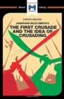 The First Crusade and the Idea of Crusading - Book