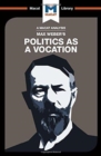 An Analysis of Max Weber's Politics as a Vocation - Book