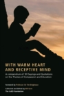 With Warm Heart and Reflective Mind : A Compendium of 101 Sayings and Q - Book
