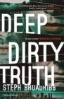 Deep Dirty Truth - Book