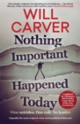 Nothing Important Happened Today - eBook