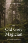 The Old Grey Magician - eBook