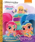 A Treasure Cove Story - Shimmer & Shine - Wish Upon A Sleepover - Book
