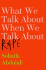 What We Talk About When We Talk About Rape - Book