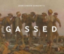 John Singer Sargent's Gassed - Book
