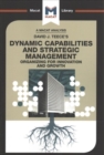 An Analysis of David J. Teece's Dynamic Capabilites and Strategic Management : Organizing for Innovation and Growth - Book