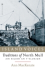 Island Voices : Traditions of North Mull - Book