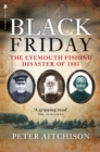 Black Friday : The Eyemouth Fishing Disaster of 1881 - Book
